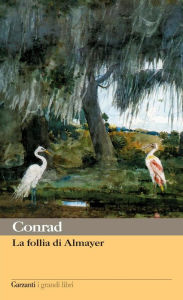 La follia di Almayer Joseph Conrad Author