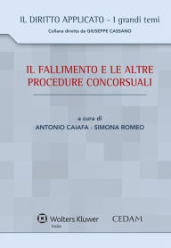 Il fallimento e le altre procedure concorsuali Caiafa Antonio Author