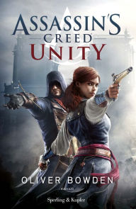 Assassin's Creed: Unity (versione italiana) Oliver Bowden Author