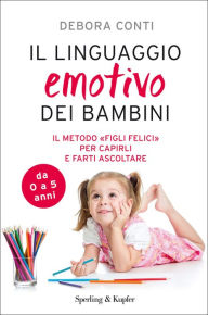 Il linguaggio emotivo dei bambini Debora Conti Author
