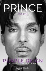 Prince: Purple Reign Mick Wall Author