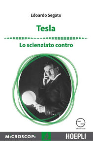 Tesla: Lo scienziato contro Edoardo Segato Author