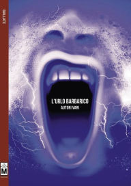 L'urlo barbarico - Autori vari