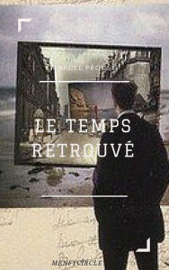 Le Temps retrouvÃ© Marcel Proust Author