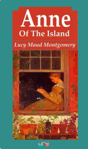 Anne of the Island Lucy Maud Montgomery Author