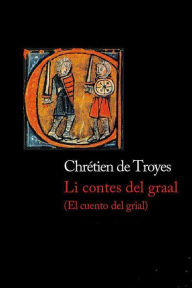 El cuento del grial - Chrétien De Troyes