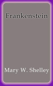 Frankenstein - English Mary Shelley Author
