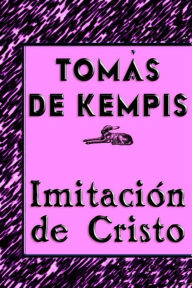 Imitación de Cristo Thomas à Kempis Author