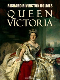 Queen Victoria Richard Rivington Holmes Author