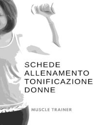 Schede Allenamento Tonificazione per Donne Muscle Trainer Author