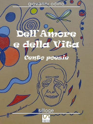 Dell'Amore e della Vita Giovanni Odino Author