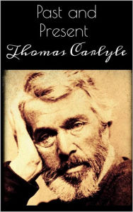 Past and Present Thomas Carlyle Author