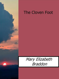 The Cloven Foot Mary Elizabeth Braddon Author