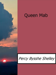 Queen Mab Percy Bysshe Shelley Author