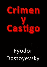 Crimen y castigo Fyodor Dostoyevsky Author
