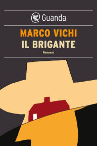 Il brigante Marco Vichi Author