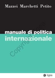 Manuale di politica internazionale Franco Mazzei Author