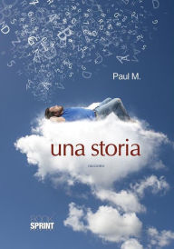 Una storia - Paul M