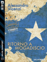 Ritorno a Mogadiscio Alessandro Vicenzi Author