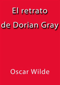 El retrato de Dorian Gray Oscar Wilde Author