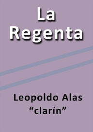 La Regenta Leopoldo Alas Clarín Author