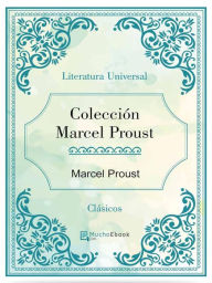 Colección Marcel Proust - Marcel Proust