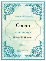 Conan Robrert E. Howard Author