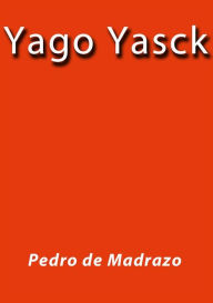 Yago Yasck Pedro De Madrazo Author