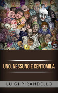 Uno, nessuno e centomila eBook - Luigi Pirandello
