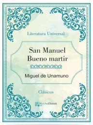 San Manuel Bueno martir Miguel de Unamuno Author