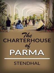 The Charterhouse of Parma Stendhal Author