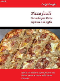 Pizza Facile - Luigi Burgio