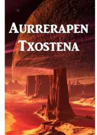 Aurrerapen Txostena: Progress Report, Basque edition - Alex Apostolides