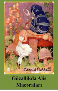 Göz: Alice's Adventures in Wonderland, Azerbaijani edition - Lewis Carroll