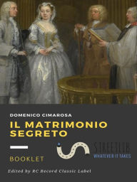 Il matrimonio segreto Domenico Cimarosa Author