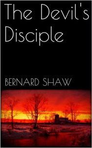 The Devil's Disciple Bernard Shaw Author