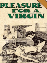 Pleasure For A Virgin - Adult Erotica - Sand Wayne
