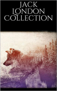 Jack London Collection Jack London Author