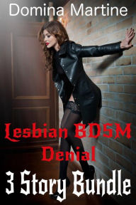 Lesbian BDSM Denial 3 Story Bundle