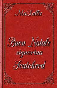 Buon Natale signorina Scatcherd - Maxalla