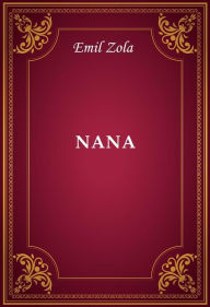 Nana Emil Zola Author