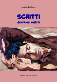 Scritti giovanili inediti - Leone Ginzburg