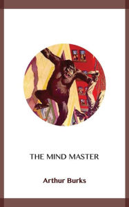 The Mind Master Arthur Burks Author