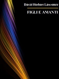 Figli e amanti (Italian Edition)