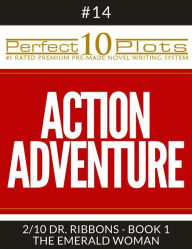 Perfect 10 Action Adventure Plots #14-2 