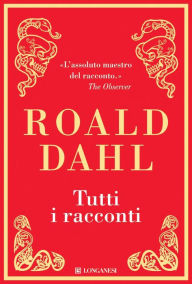 Tutti i racconti Roald Dahl Author
