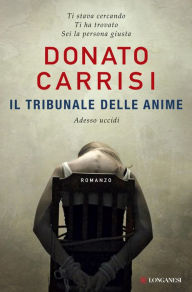 Il tribunale delle anime Donato Carrisi Author