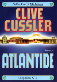 Atlantide (Atlantis Found) Clive Cussler Author