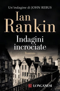 Indagini incrociate Ian Rankin Author