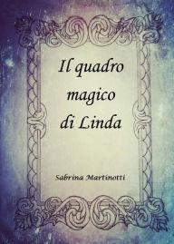 Il quadro magico di Linda Sabrina Martinotti Author